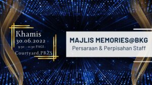 Majlis Memories@BKG (Persaraan & perpisahan staf)