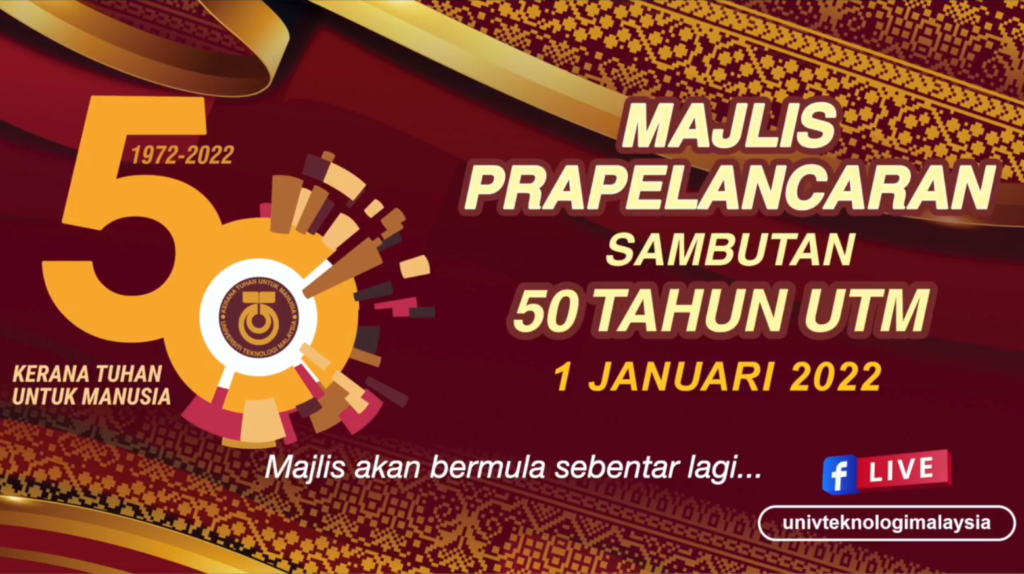 Majlis Prapelancaran Sambutan 50 Tahun UTM