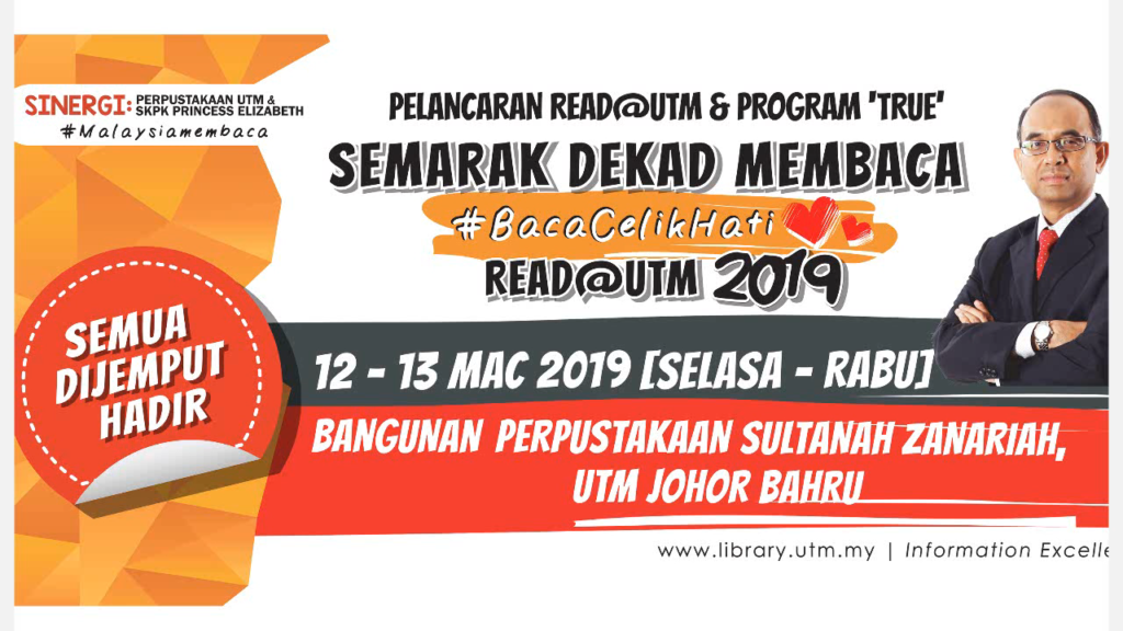 Karnival Semarak Dekad Membaca 2019 : Majlis Pelancaran Read@UTM dan Program TRUE