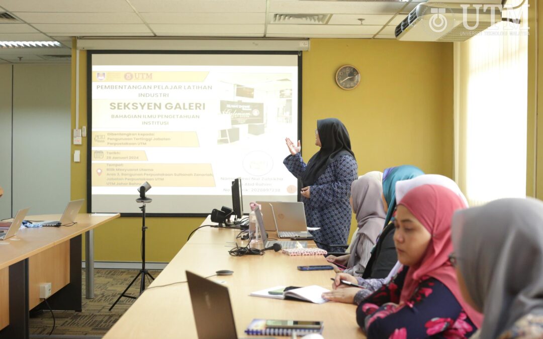 Pembentangan Laporan Pelajar Latihan Industri Jabatan Perpustakaan UTM